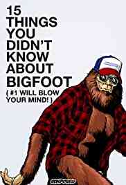 15 Things You Didn't Know About Bigfoot | Watch Movies Online