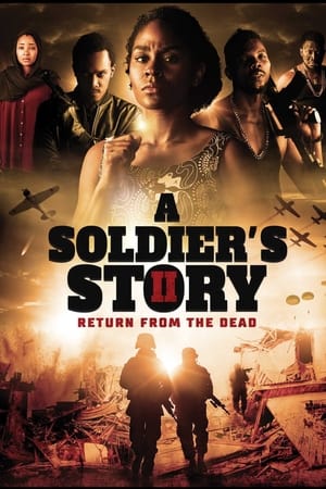A Soldier's Story 2: Return from the Dead | Watch Movies Online