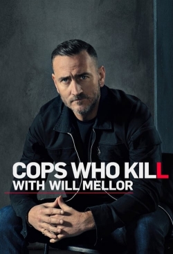 Cops Who Kill With Will Mellor Season 1
