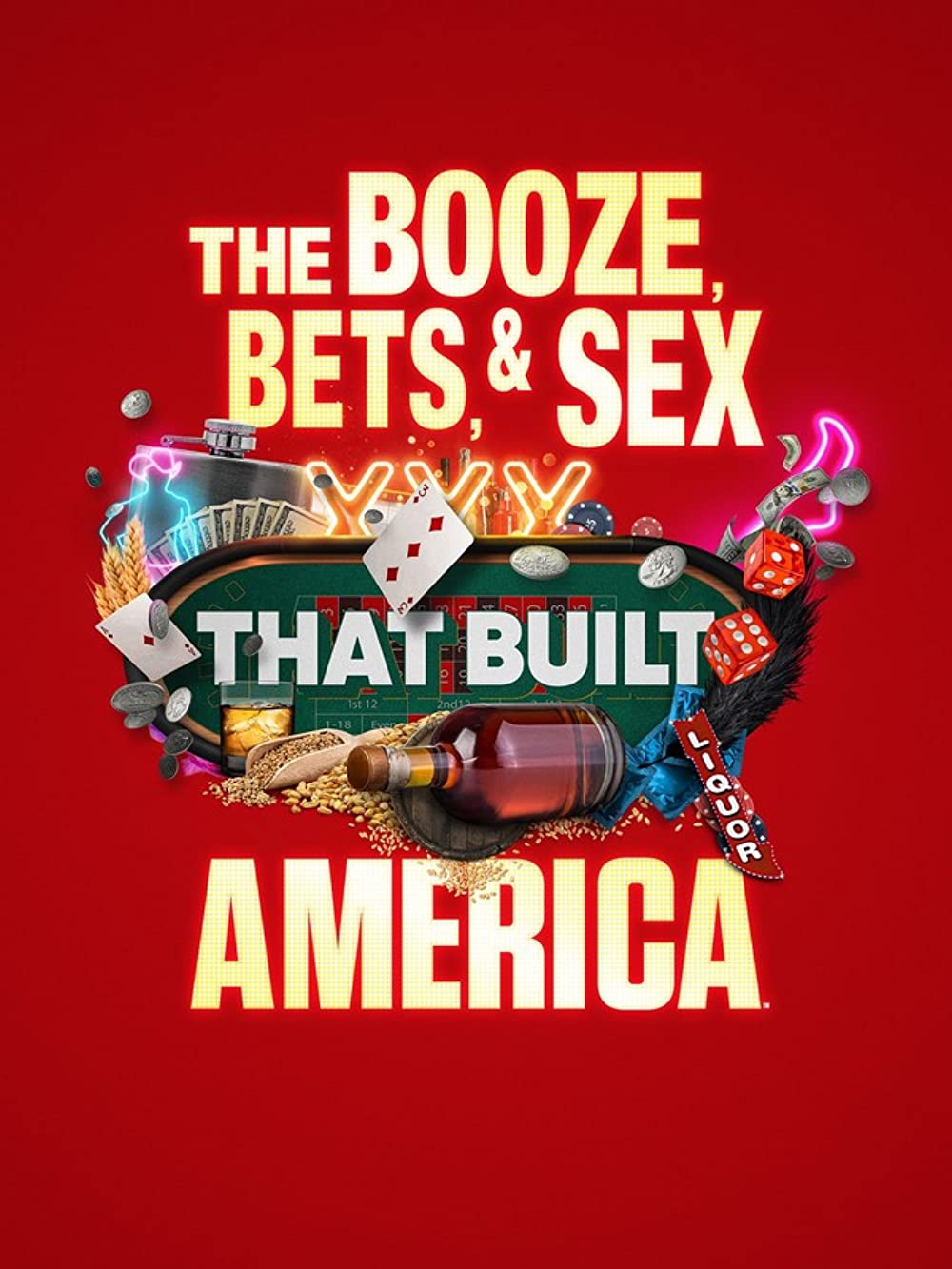 The Booze Bets And Sex That Built America Season 1
